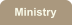Ministry