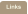 Links