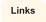 Links