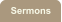 Sermons