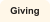 Giving